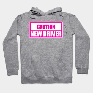 Caution New Driver, Hot Pink Hoodie